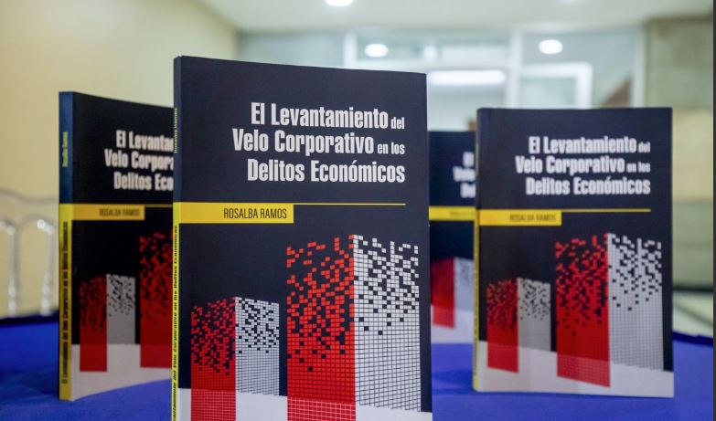 Procuradora fiscal Rosalba Ramos presenta su libro “Levantamiento del Velo Corporativo en los Delitos Económicos”